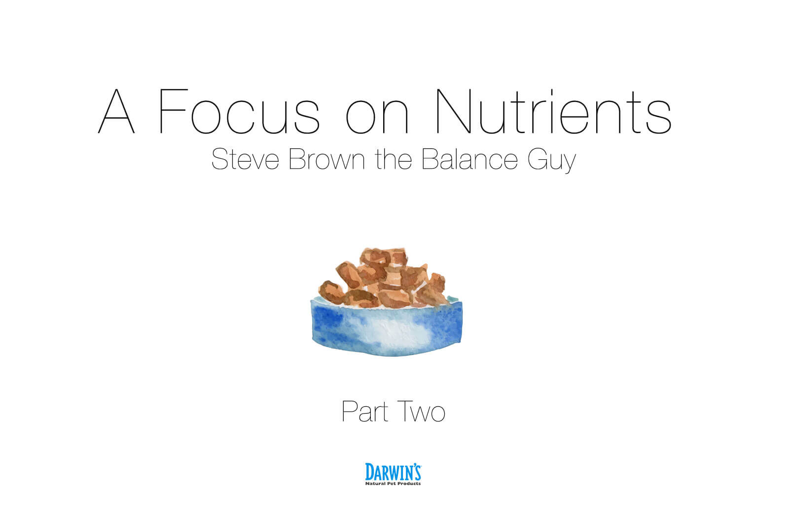 Focus On Nutrients: Part 2